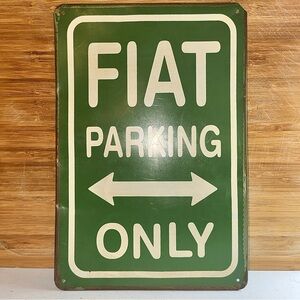 Metal Fiat Parking Only Sign